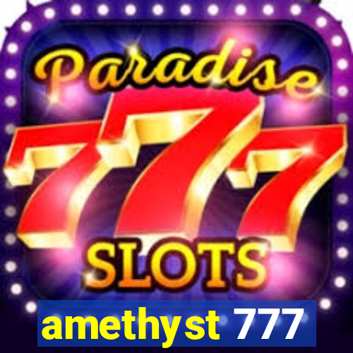 amethyst 777